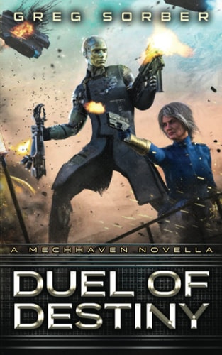 Duel of Destiny A Mechhaven Novella