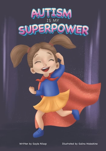 Autism is My SUPERPOWER!
