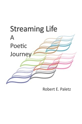 Streaming Life A Poetic Journey