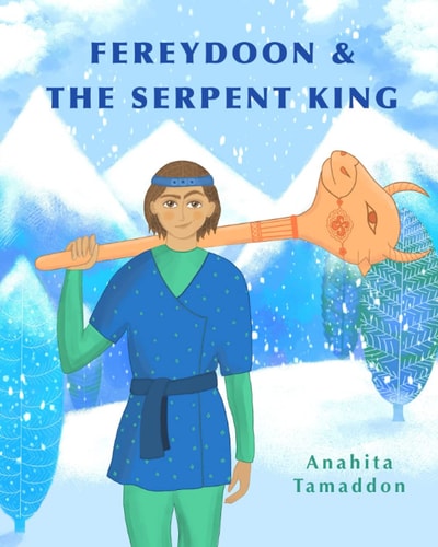 Fereydoon & the Serpent King