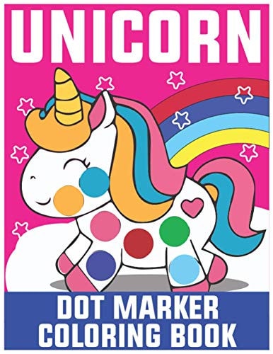 Unicorn Dot Marker Coloring Book Dot Marker Coloring Book for Kids