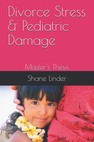 Divorce Stress & Pediatric Damage Master's Thesis