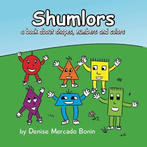 Shumlors A Book about Shapes, Numbers and Colors