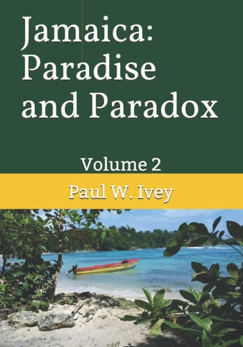 Jamaica, Paradise and Paradox