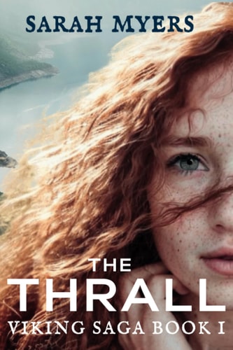 The Thrall Viking Saga Book I