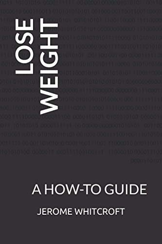Lose Weight A How-To Guide