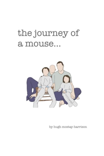 The Journey of a Mouse...
