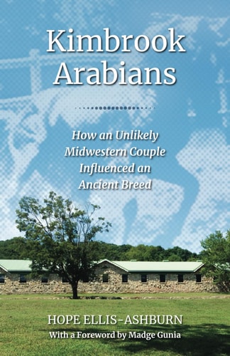 Kimbrook Arabians How an Unlikely Midwestern Couple Influenced an Ancient Breed