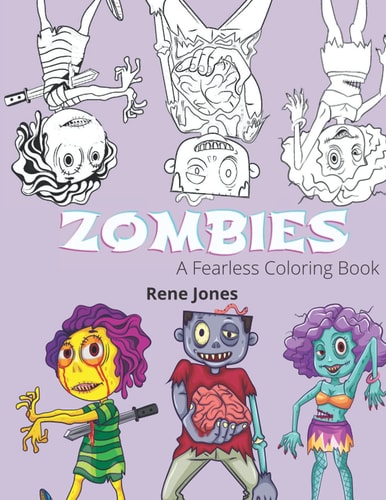Zombies A Fearless Coloring Book