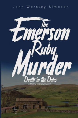 The Emerson Ruby Murder Death in the Dales