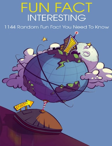 Fun Fact Interesting 1144 Random Fun Fact You Need To Know