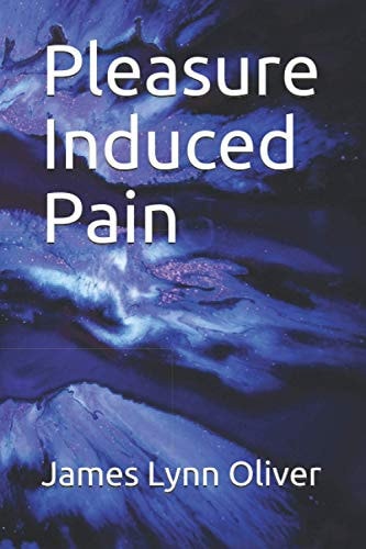 Pleasure Induced Pain
