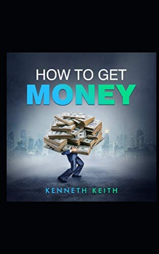 How to Get Money