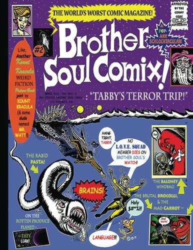 Brother Soul Comix #2! : A Kount Kracula Picture Book: Tabby's Terror Trip!