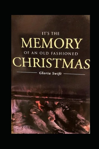 It's the Memory of an Old-Fashioned Christmas
