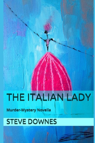 The Italian Lady Murder-Mystery Novella