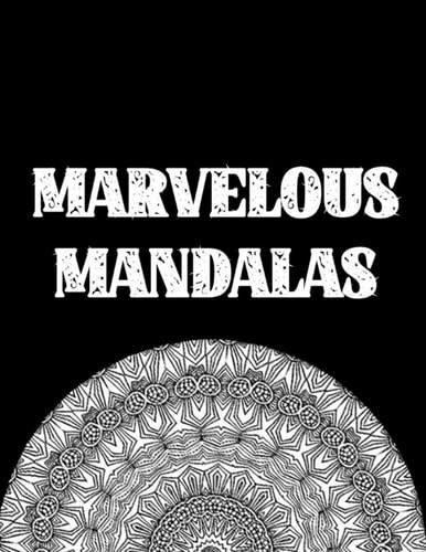 Marvelous Flowers Marvelous Mandalas