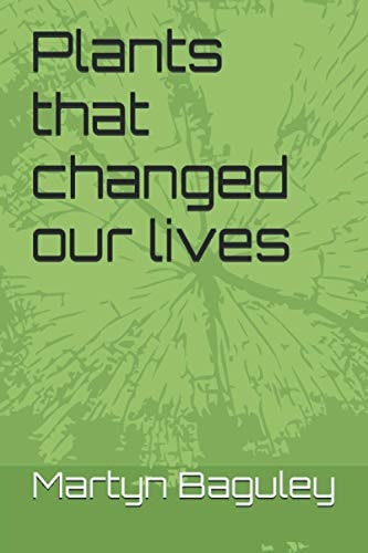 Plants that Changed Our Lives