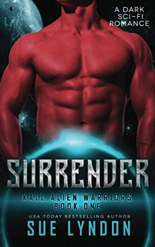 Surrender A Dark Sci-Fi Romance