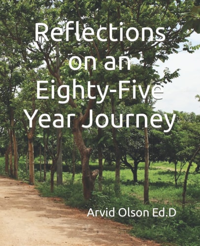 Reflections on an Eighty-Five Year Journey