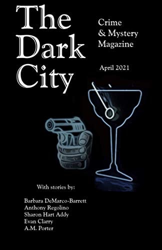 The Dark City Crime and Mystery Magazine Volume 6, Issue 3
