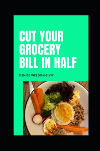 Cut Your Grocery Bill in HALF