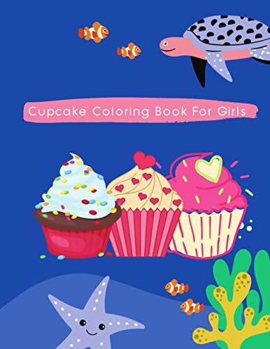 Cupcake Coloring Book For Girls Desserts Coloring Book, Coloring Book Cupcakes Illustrations for Kids, Cupcake Kids Book, Baking Coloring Book, Kids Books