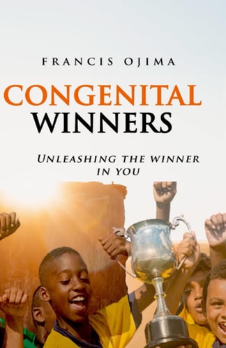 Congenital Winners Unleashing the Winner in You