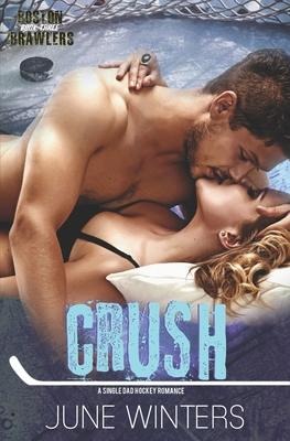 Crush: A Single Dad Hockey Romance