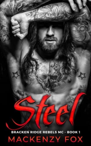STEEL Bracken Ridge Rebels Mc (book 1).