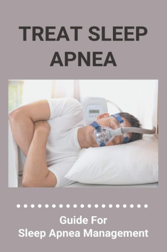 Treat Sleep Apnea Guide For Sleep Apnea Management: Types Of Sleep Apnea