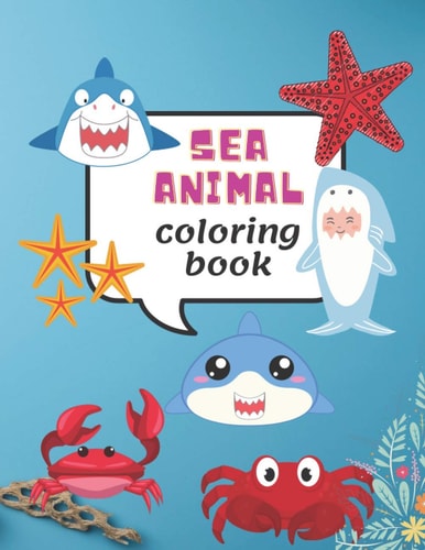 Sea Animal Coloring Book Under the Sea Ocean Animals for Kids Ages 4-8
