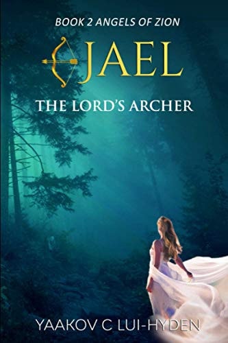 Jael The Lord's Archer