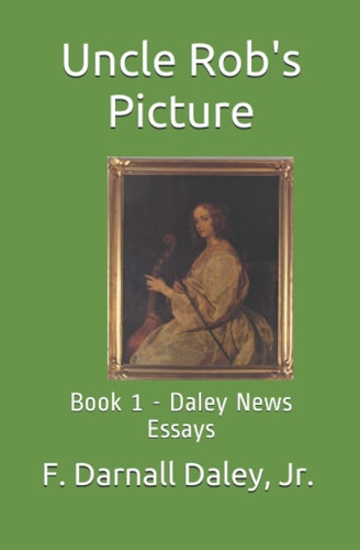 Uncle Rob's Picture Book 1 - Daley News Essays
