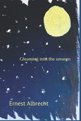 Gleaming Into the Unseen Through the Lines I Painted in My Daydreams