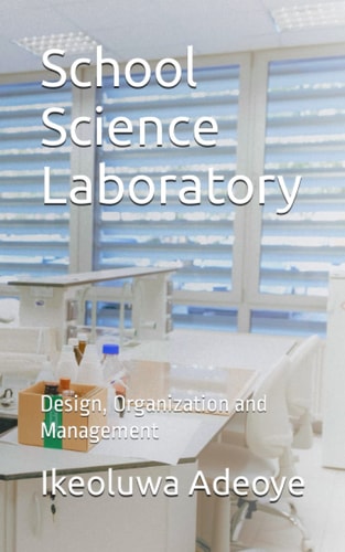 School Science Laboratory Design, Organization and Management