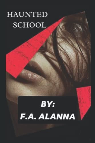 Haunted School Book 1 in the Haunted School Series