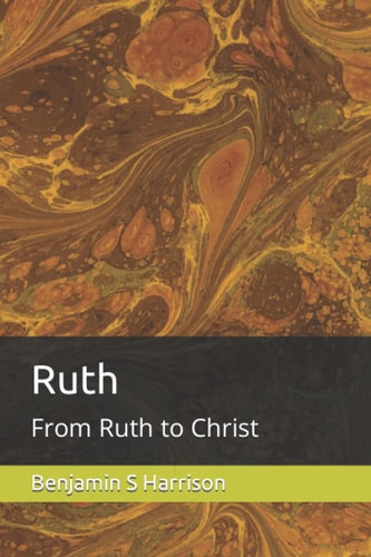 Ruth From Ruth to Christ
