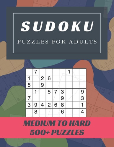 Sudoku Puzzles For Adults Medium To Hard Sudoku Activity Book Puzzles With Different Levels for Smart People, Over 500 Puzzles for Everyone With Solutions