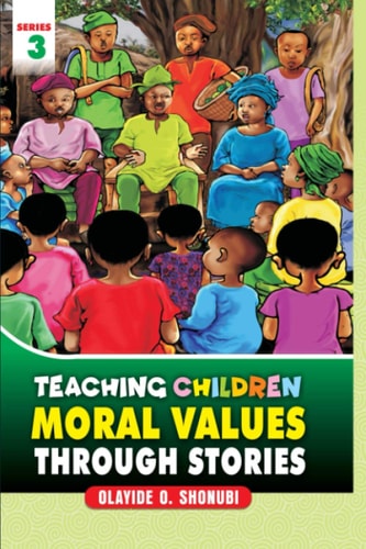 Teaching Children Moral Values Through Stories Series 3