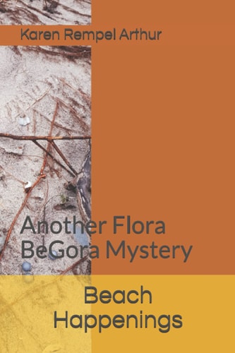 Beach Happenings Another Flora BeGora Mystery