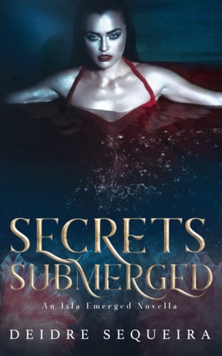 Secrets Submerged An Isla Emerged Novella