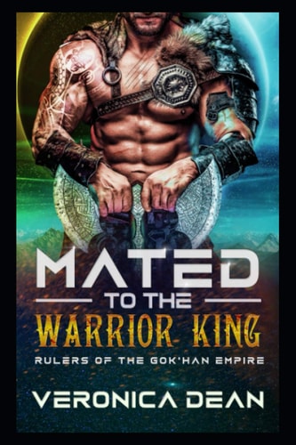 Mated to the Warrior King An Alien Breeder Romance