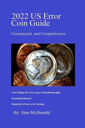 2022 US Error Coin Guide Unsurpassed and Comprehensive