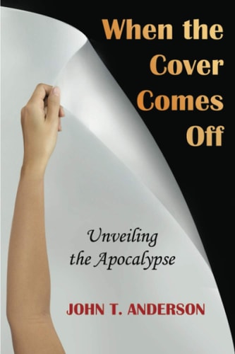 When the Cover Comes Off Unveiling the Apocalypse