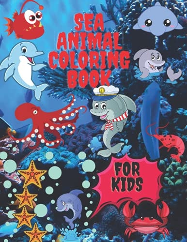 Sea Animal Coloring Book A Coloring Book for Kids!