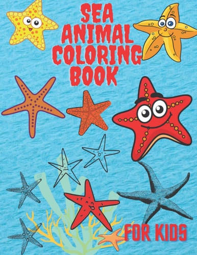 Sea Animal Coloring Book A Coloring Book for Kids!