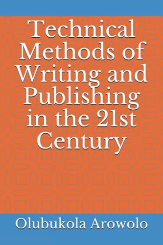 Technical Methods of Writing and Publishing in the 21st Century