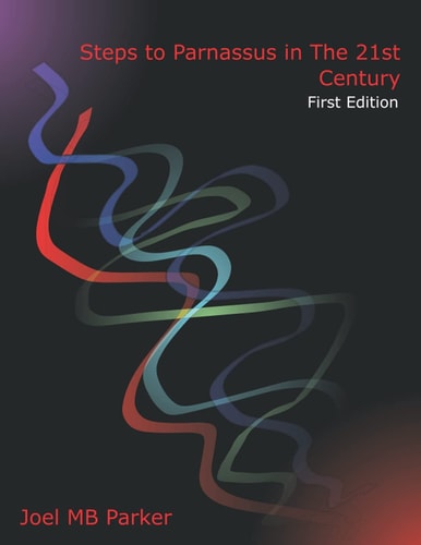 Steps to Parnassus in The 21st Century An Overview of Composition Skills: First Edition