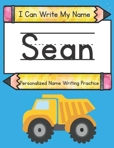 I Can Write My Name Sean: Personalized Name Writing Practice